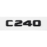 Mercedes Benz C240 C250 C260 C280 C300 C320 C350 C400 C500 Car Rear Stickers Decals Badge